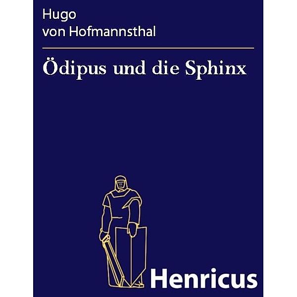 Ödipus und die Sphinx, Hugo von Hofmannsthal