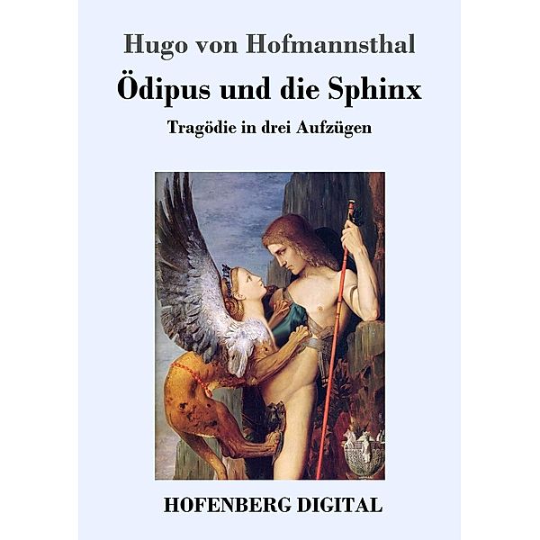 Ödipus und die Sphinx, Hugo von Hofmannsthal