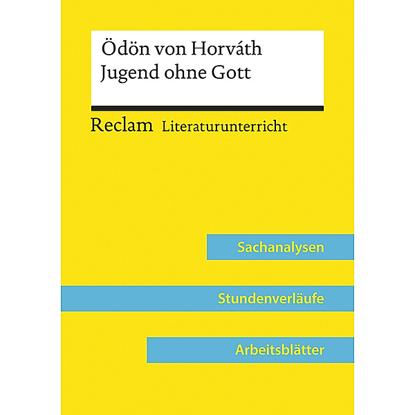 Ödön von Horváth: Jugend ohne Gott (Lehrerband) | Mit Downloadpaket (Unterrichtsmaterialien), Regina Esser-Palm