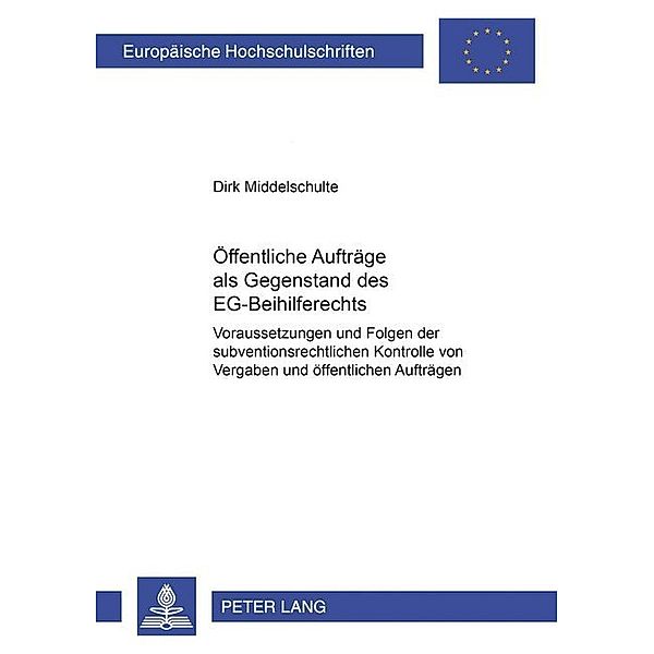 Öffentliche Aufträge als Gegenstand des EG-Beihilferechts, Dirk Middelschulte