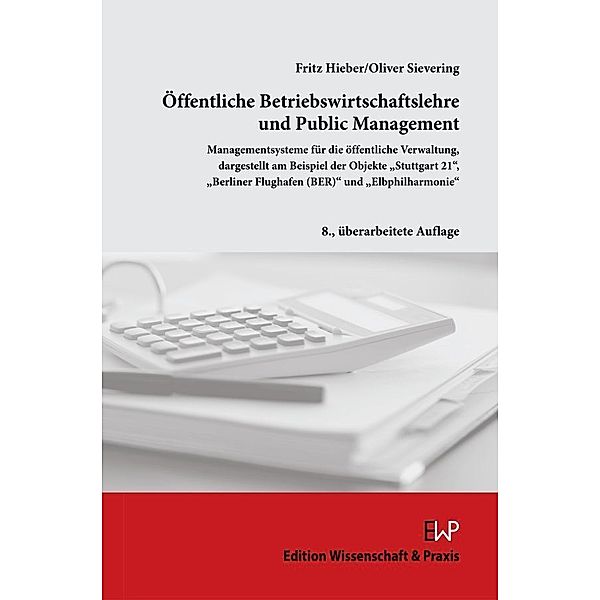 Öffentliche Betriebswirtschaftslehre und Public Management., Fritz Hieber, Oliver Sievering