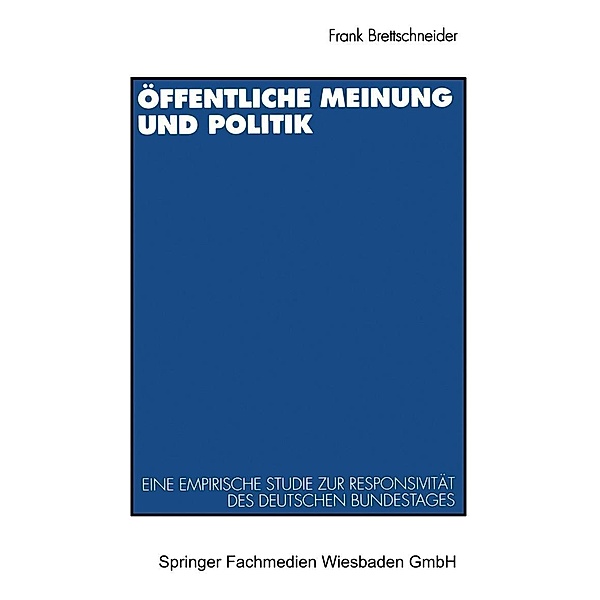 Öffentliche Meinung und Politik, Frank Brettschneider