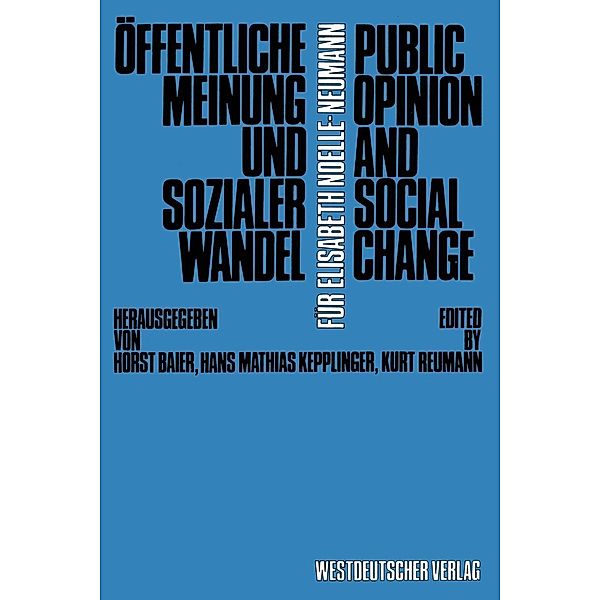 Öffentliche Meinung und sozialer Wandel / Public Opinion and Social Change, Horst Baier