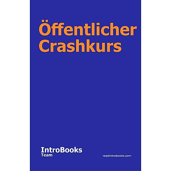 Öffentlicher Crashkurs, IntroBooks Team