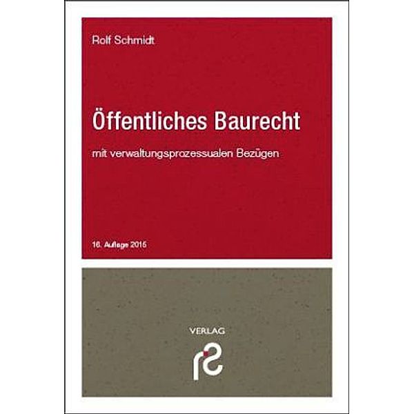 Öffentliches Baurecht, Rolf Schmidt