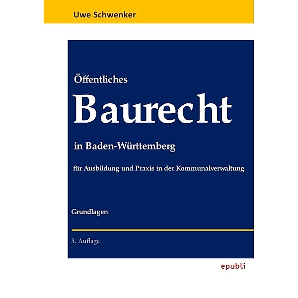 Öffentliches Baurecht in Baden-Württemberg, Uwe Schwenker