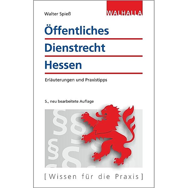 Öffentliches Dienstrecht Hessen, Walter Spieß