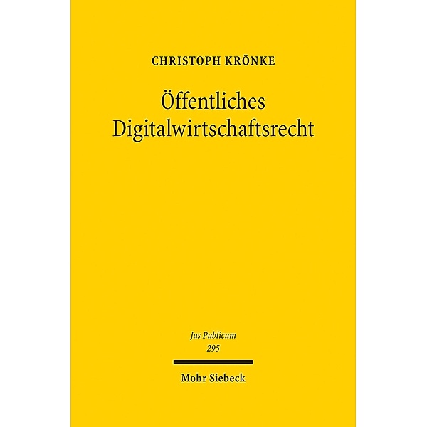 Öffentliches Digitalwirtschaftsrecht, Christoph Krönke