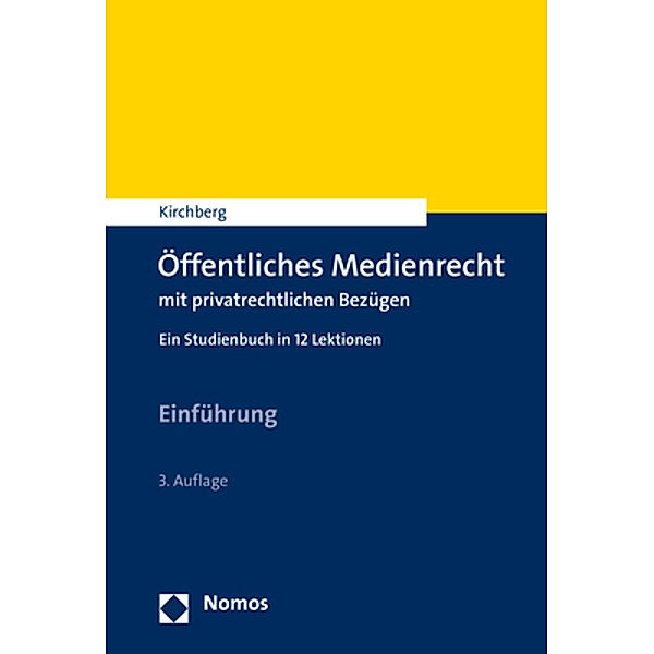 Öffentliches Medienrecht mit privatrechtlichen Bezügen, Christian Kirchberg