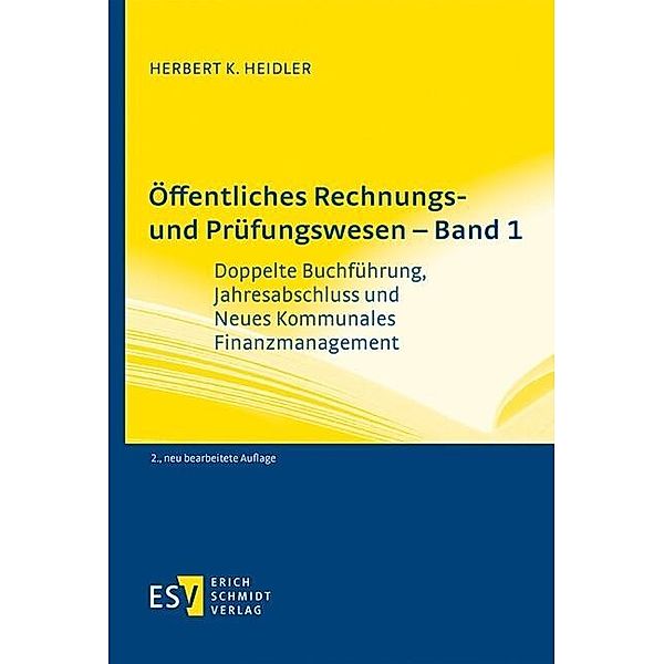 Öffentliches Rechnungs- und Prüfungswesen - Band 1, Herbert K. Heidler