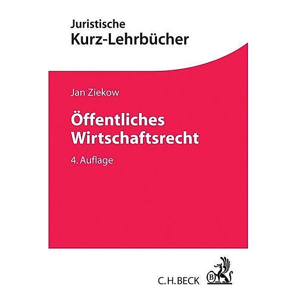 Öffentliches Wirtschaftsrecht, Jan Ziekow