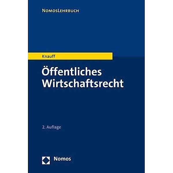 Öffentliches Wirtschaftsrecht, Matthias Knauff