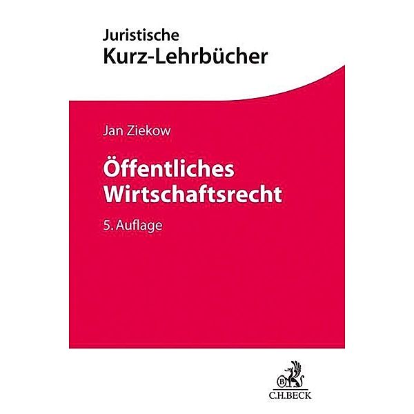 Öffentliches Wirtschaftsrecht, Jan Ziekow