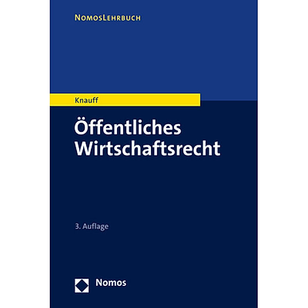 Öffentliches Wirtschaftsrecht, Matthias Knauff