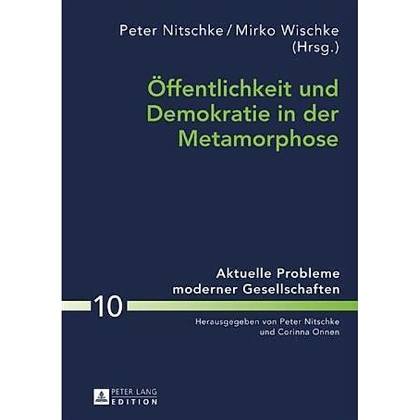 Oeffentlichkeit und Demokratie in der Metamorphose