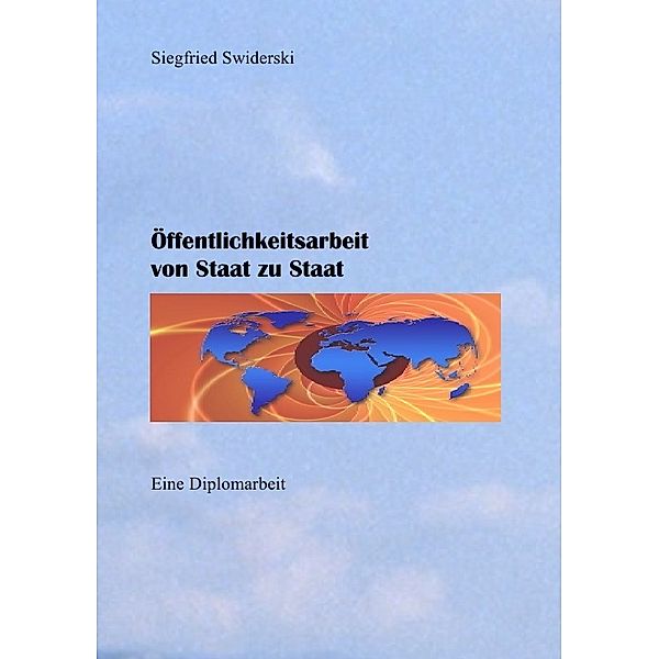 Öffentlichkeitsarbeit von Staat zu Staat, Siegfried Swiderski