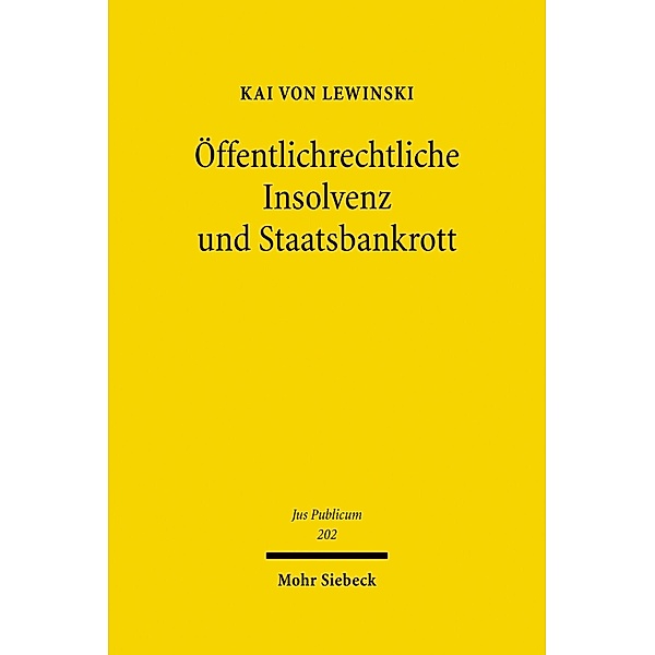 Öffentlichrechtliche Insolvenz und Staatsbankrott, Kai von Lewinski