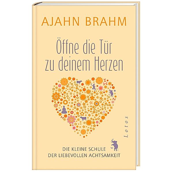 Öffne die Tür zu deinem Herzen, Ajahn Brahm