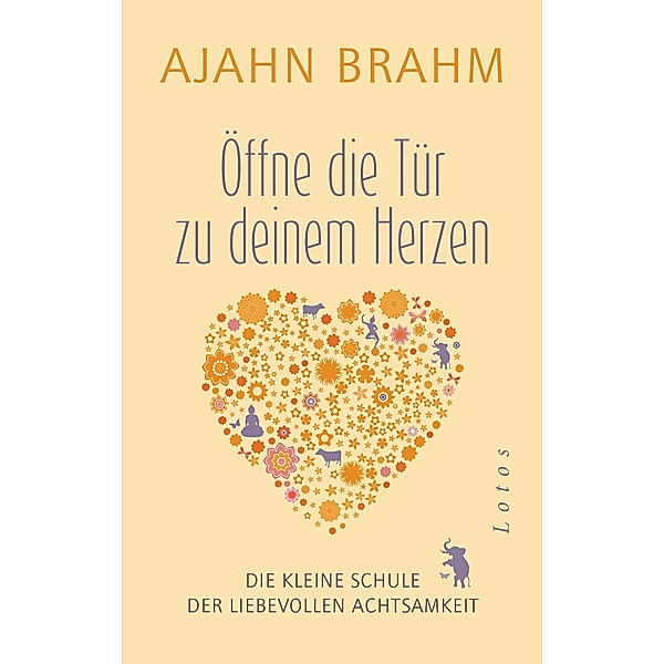 Öffne die Tür zu deinem Herzen, Ajahn Brahm