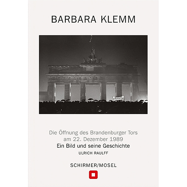 Öffnung des Brandenburger Tors, Berlin, 22. Dezember 1989, Barbara Klemm