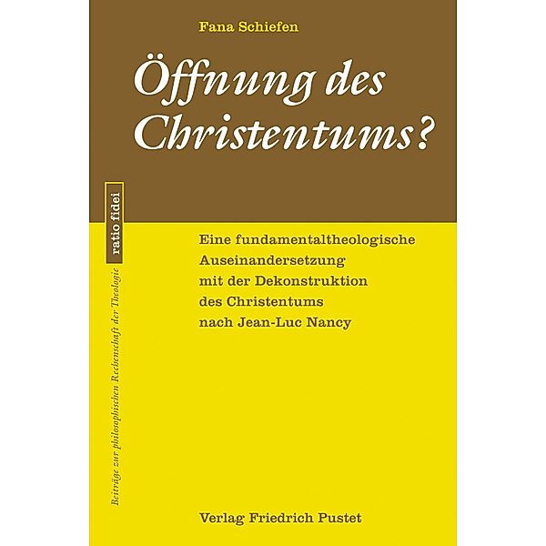 Öffnung des Christentums? / ratio fidei Bd.64, Fana Schiefen