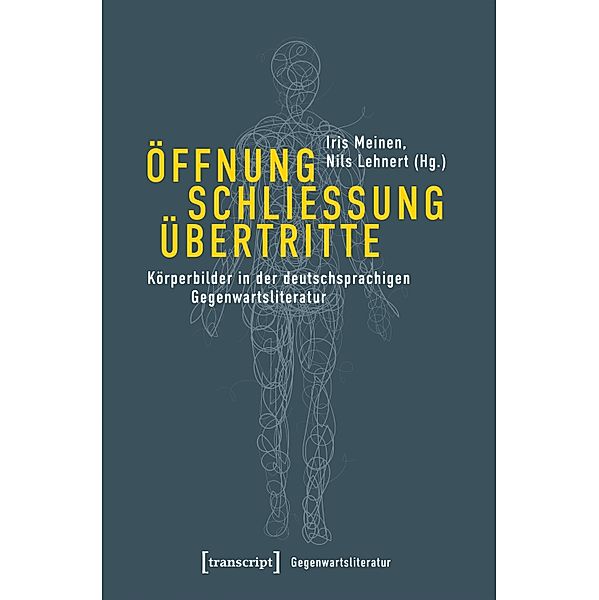 Öffnung - Schliessung - Übertritte / Gegenwartsliteratur Bd.7