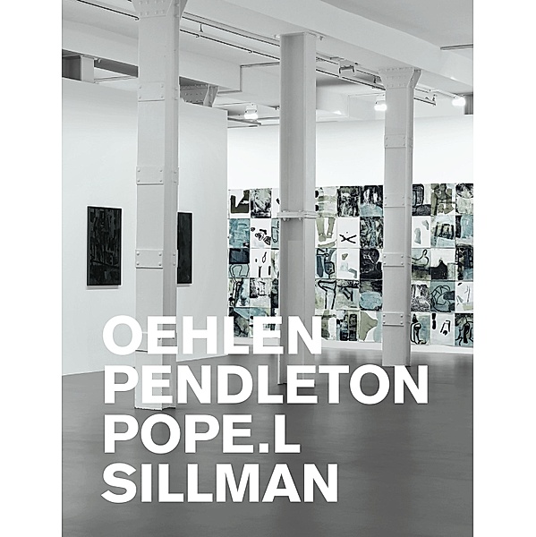 Oehlen, Pendleton, Pope.L, Sillman, Albert Oehlen, Adam Pendleton, Pope. L, Amy Sillman, Isabelle Graw