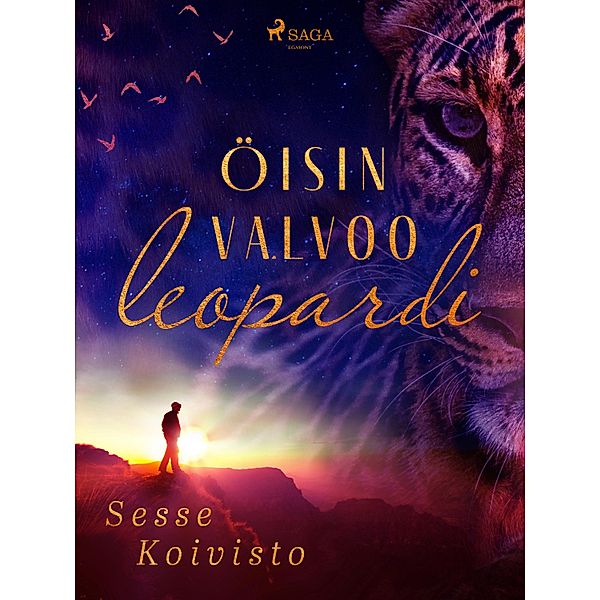 Öisin valvoo leopardi / Afrikka-sarja Bd.1, Sesse Koivisto