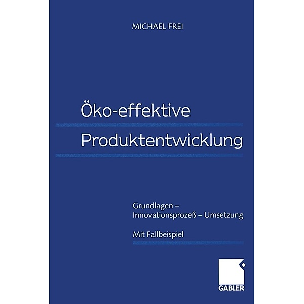 Öko-effektive Produktentwicklung, Michael Frei