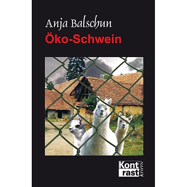Öko-Schwein, Anja Balschun