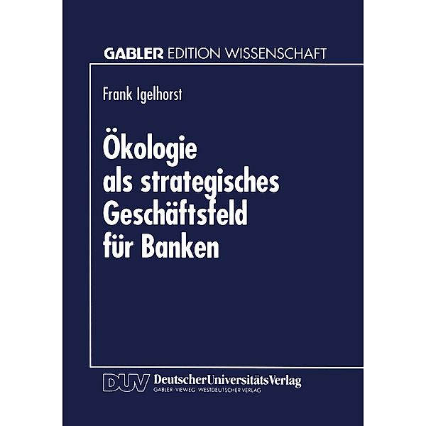 Ökologie als strategisches Geschäftsfeld für Banken