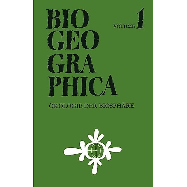Ökologie Der Biosphäre / Biogeographica Bd.1