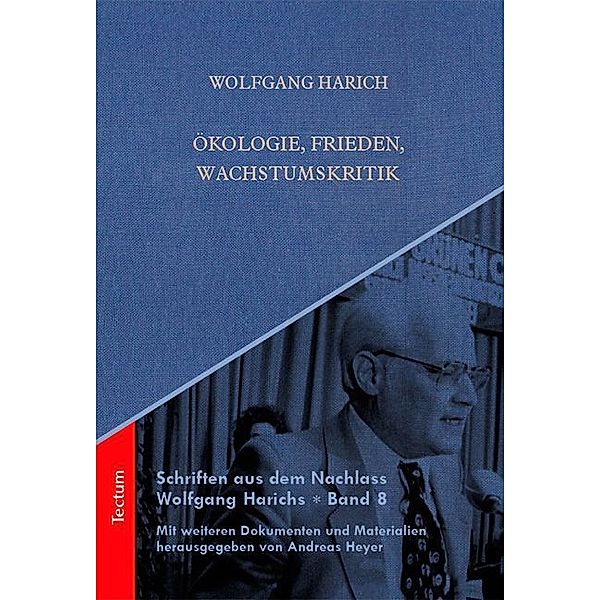 Ökologie, Frieden, Wachstumskritik, Wolfgang Harich