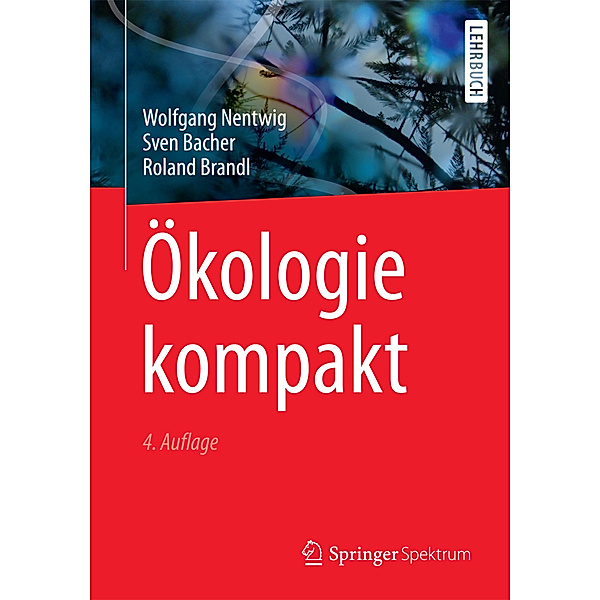 Ökologie kompakt, Wolfgang Nentwig, Sven Bacher, Roland Brandl