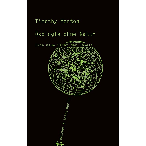 Ökologie ohne Natur, Timothy Morton