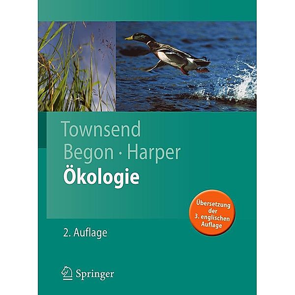 Ökologie / Springer-Lehrbuch, Colin R. Townsend, Michael Begon, John L. Harper