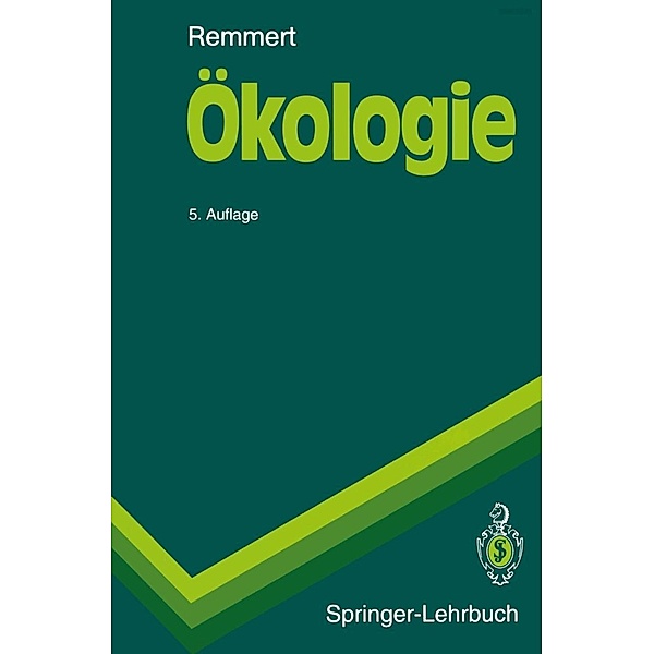 Ökologie / Springer-Lehrbuch, Hermann Remmert