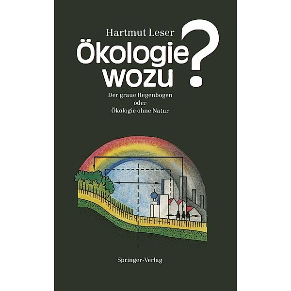 Ökologie wozu?, Hartmut Leser