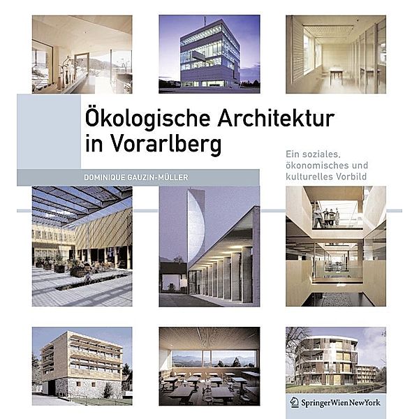 Ökologische Architektur in Vorarlberg, Dominique Gauzin-Müller