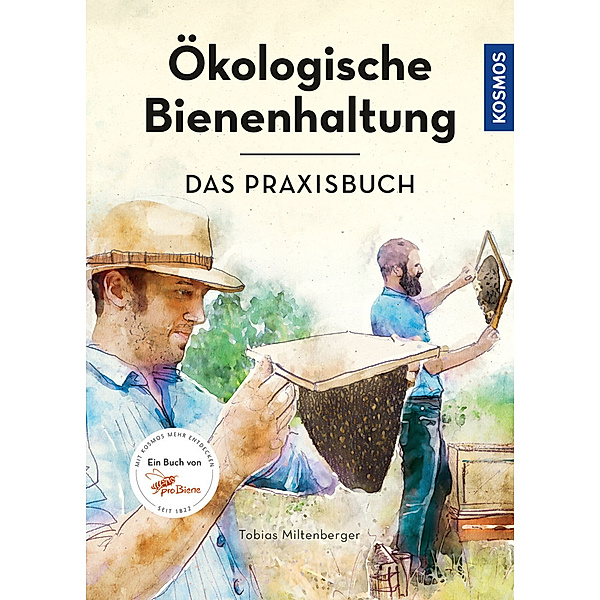 Ökologische Bienenhaltung - das Praxisbuch, Tobias Miltenberger