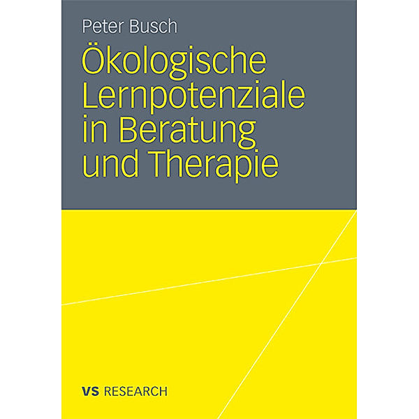 Ökologische Lernpotenziale in Beratung und Therapie, Peter Busch