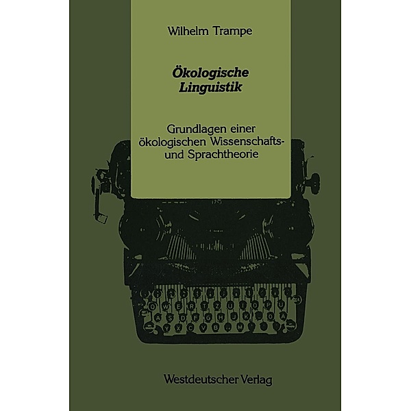 Ökologische Linguistik, Wilhelm Trampe