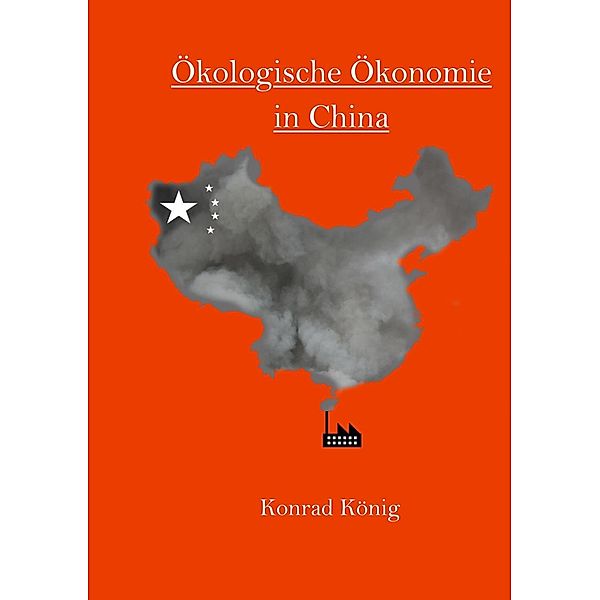 Ökologische Ökonomie in China, Konrad König