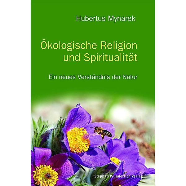 Ökologische Religion und Spiritualität, Hubertus Mynarek