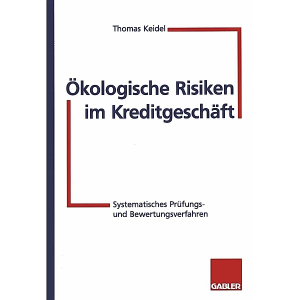 Ökologische Risiken im Kreditgeschäft, Thomas Keidel
