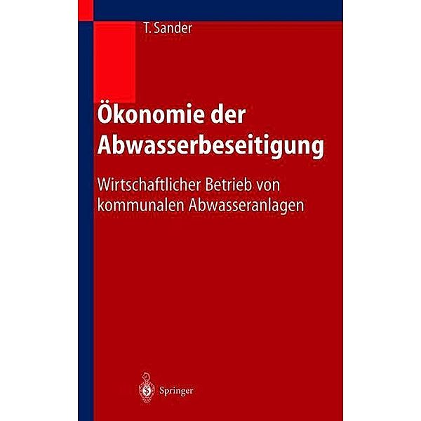 Ökonomie der Abwasserbeseitigung, Thomas Sander