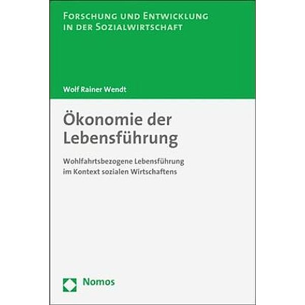 Ökonomie der Lebensführung, Wolf Rainer Wendt