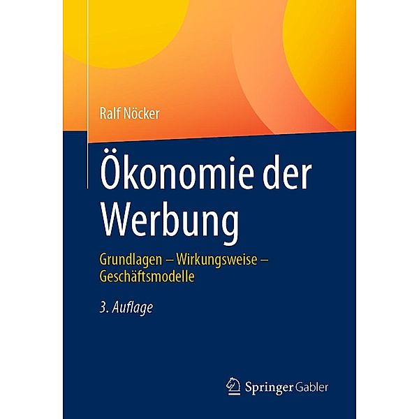 Ökonomie der Werbung, Ralf Nöcker