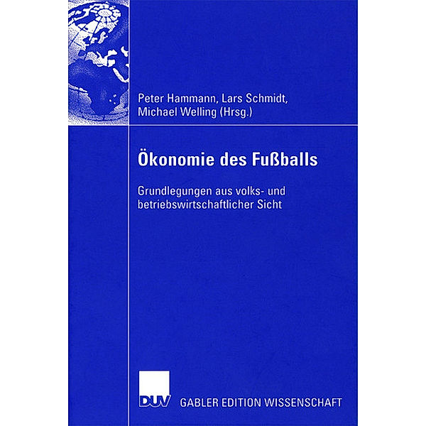 Ökonomie des Fußballs, Lars Schmidt, Michael Welling