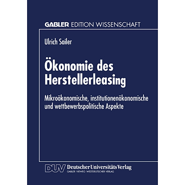Ökonomie des Herstellerleasing, Ulrich Sailer